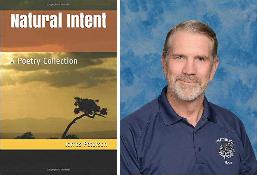 Former West Shore teacher Jim Peterson recently published a collection of his poetry.